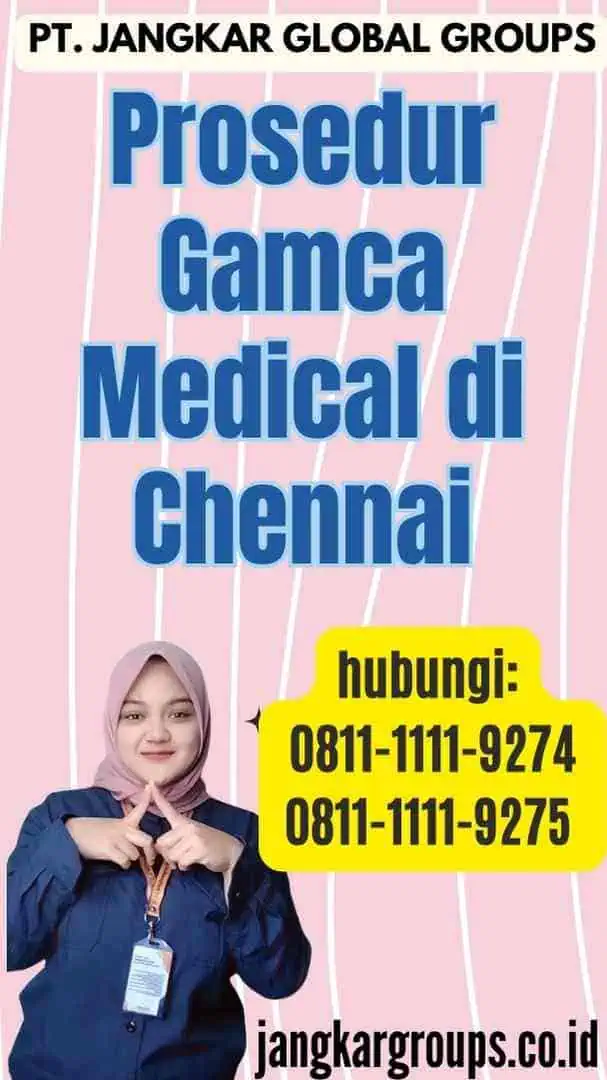 Prosedur Gamca Medical di Chennai