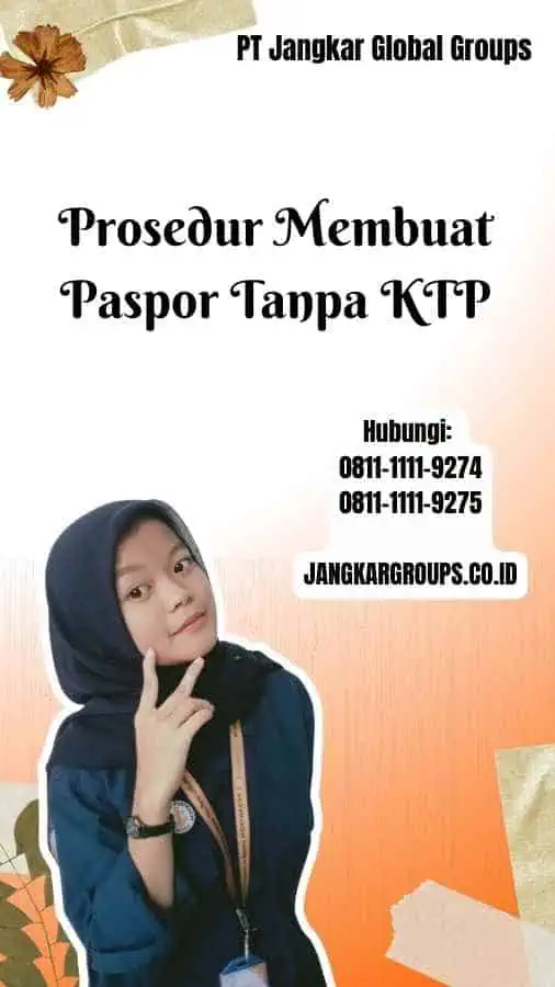 Prosedur Membuat Paspor Tanpa KTP