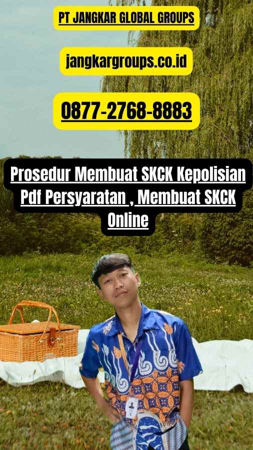 Prosedur Membuat SKCK Kepolisian Pdf Persyaratan , Membuat SKCK Online (1)