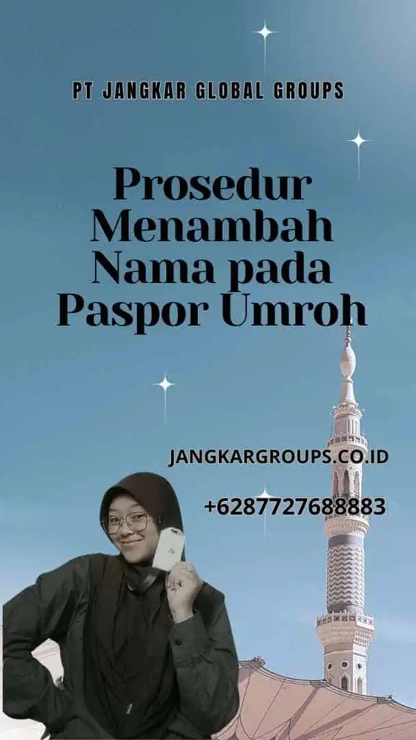 Prosedur Menambah Nama pada Paspor Umroh