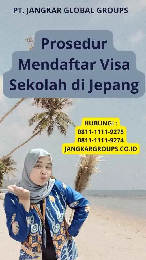 Prosedur Mendaftar Visa Sekolah di Jepang