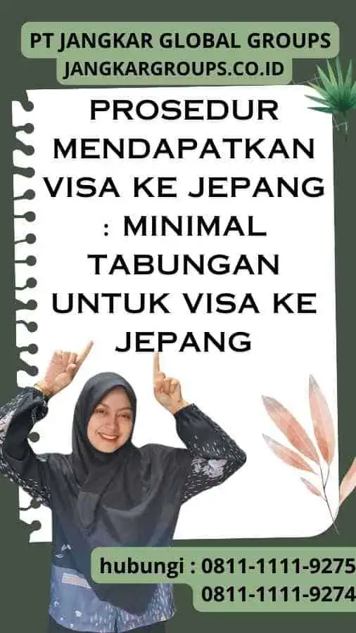 Prosedur Mendapatkan Visa Ke Jepang Minimal Tabungan Untuk Visa Ke Jepang