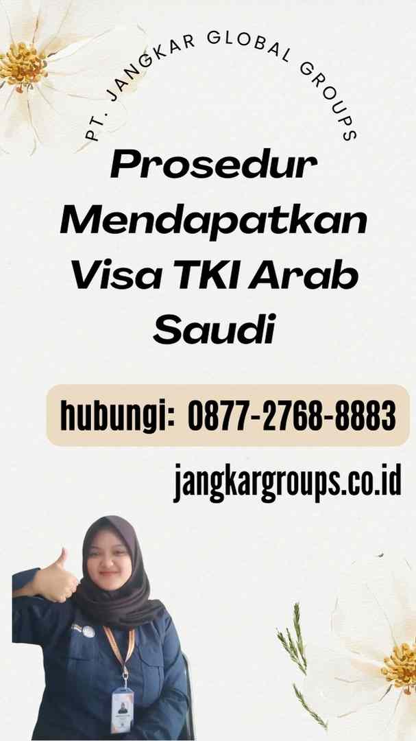 Prosedur Mendapatkan Visa TKI Arab Saudi