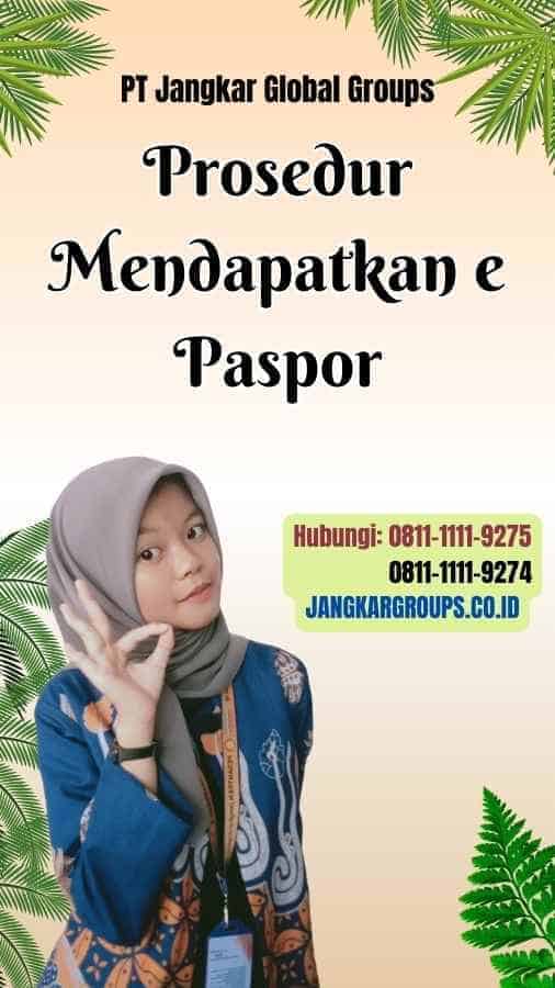 Prosedur Mendapatkan e Paspor