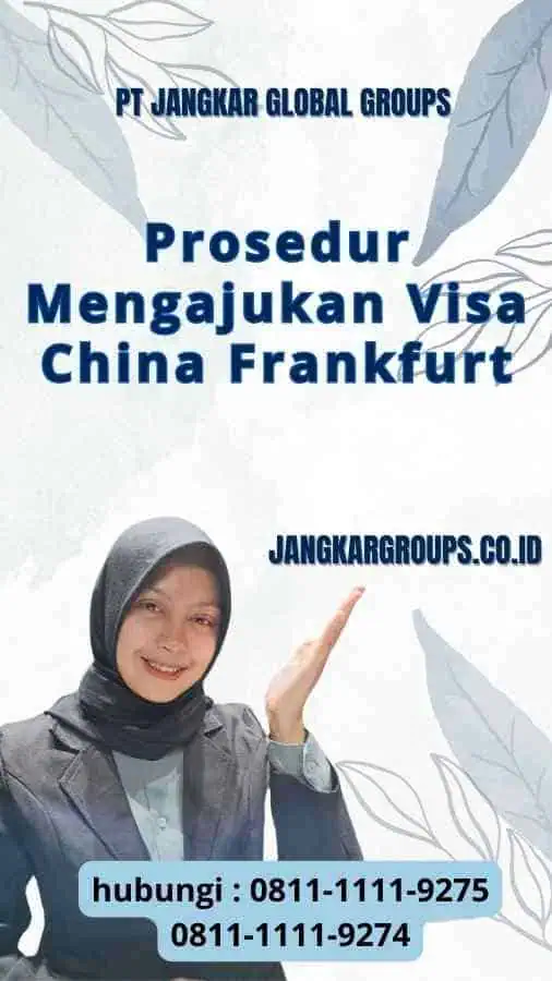 Prosedur Mengajukan Visa China Frankfurt