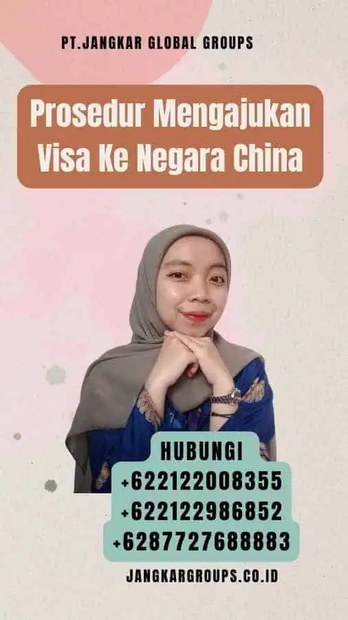 Prosedur Mengajukan Visa Ke Negara China