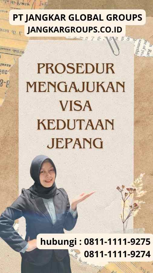 Prosedur Mengajukan Visa Kedutaan Jepang