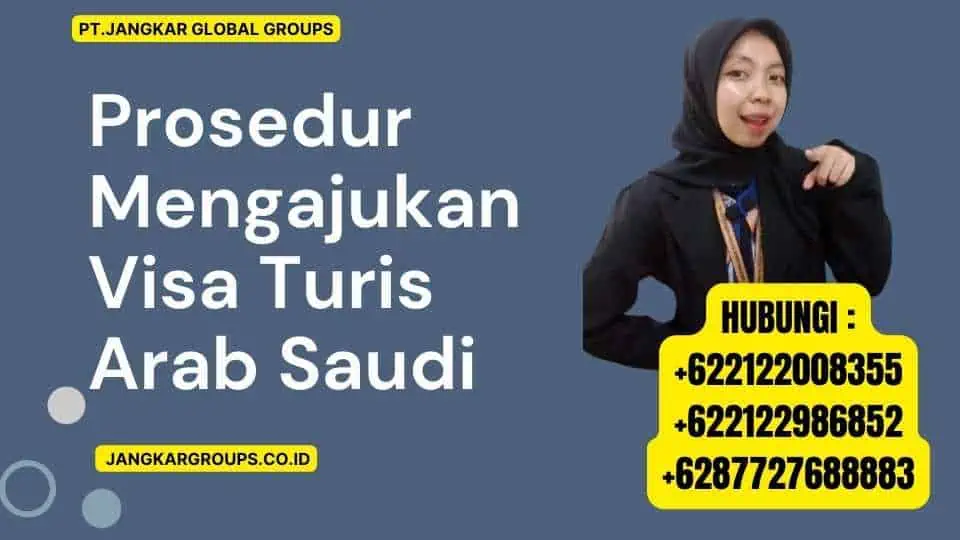 Prosedur Mengajukan Visa Turis Arab Saudi