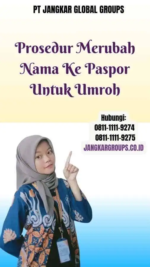 Prosedur Merubah Nama Ke Paspor Untuk Umroh