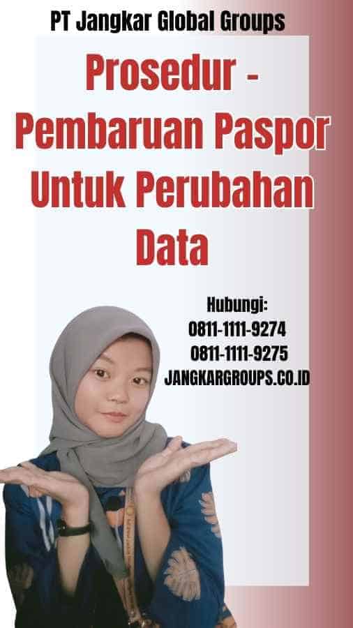 Prosedur Pembaruan Paspor Untuk Perubahan Data