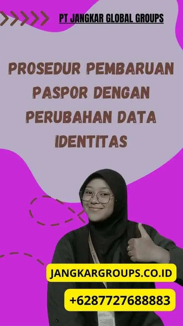 Prosedur Pembaruan Paspor dengan Perubahan Data Identitas