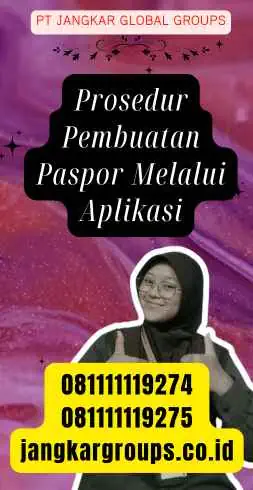 Prosedur Pembuatan Paspor Melalui Aplikasi