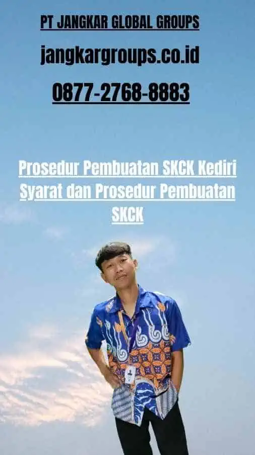 Prosedur Pembuatan SKCK Kediri Syarat dan Prosedur Pembuatan SKCK