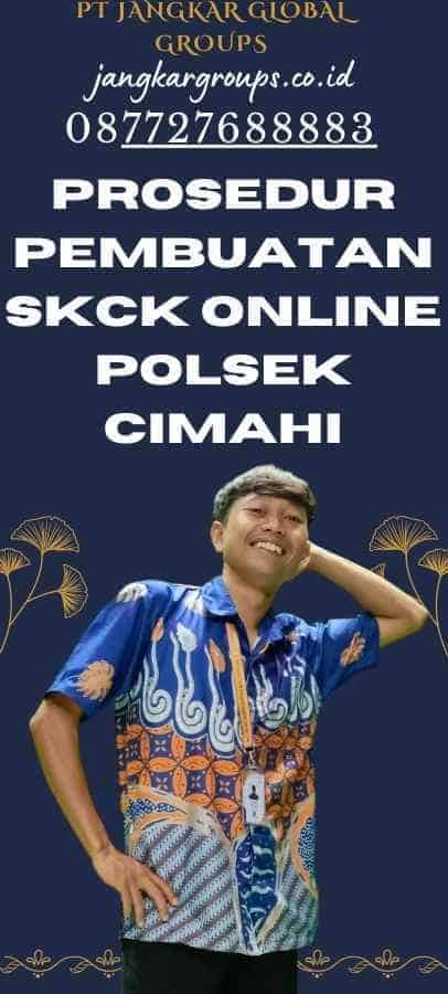 Prosedur Pembuatan SKCK Online Polsek Cimahi