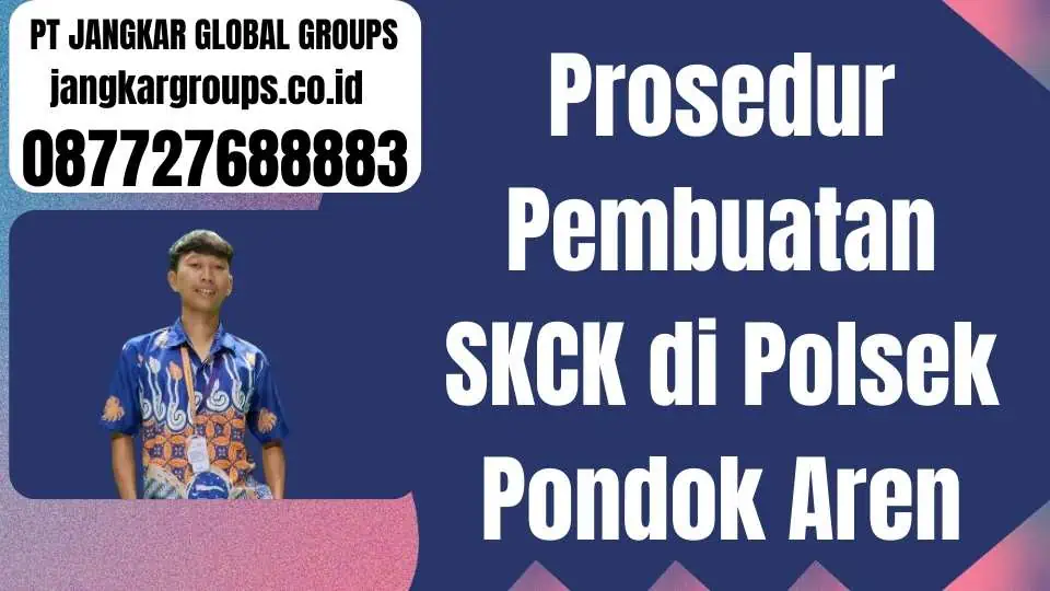 Prosedur Pembuatan SKCK di Polsek Pondok Aren