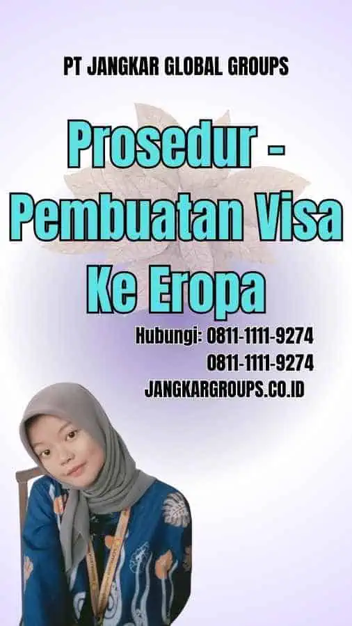 Prosedur Pembuatan Visa Ke Eropa