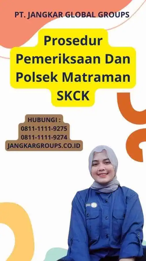 Prosedur Pemeriksaan Dan Polsek Matraman SKCK