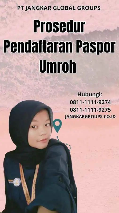 Prosedur Pendaftaran Paspor Umroh 