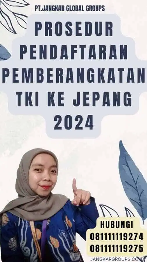 Prosedur Pendaftaran Pemberangkatan TKI Ke Jepang 2024