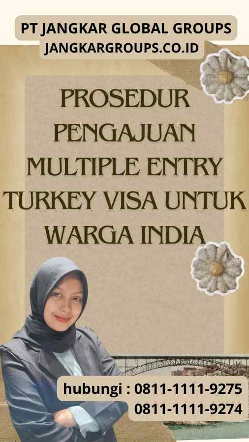 Prosedur Pengajuan Multiple Entry Turkey Visa untuk Warga India