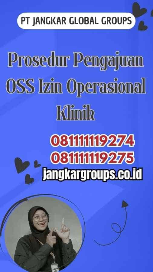 Prosedur Pengajuan OSS Izin Operasional Klinik