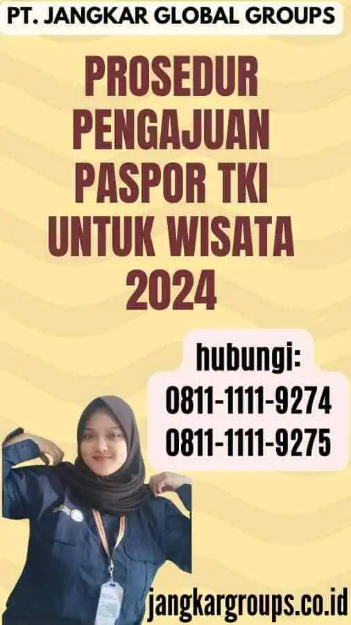 Prosedur Pengajuan Paspor TKI untuk Wisata 2024