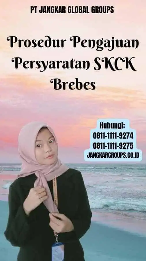 Prosedur Pengajuan Persyaratan SKCK Brebes