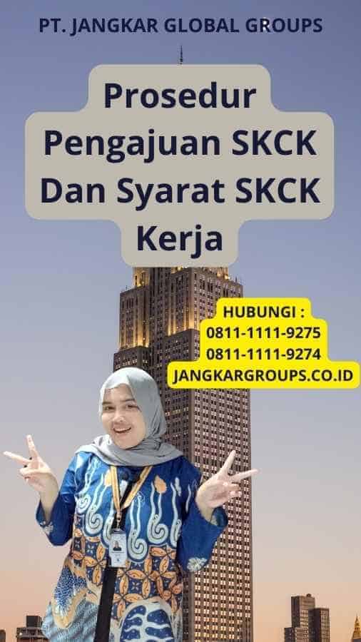 Prosedur Pengajuan SKCK Dan Syarat SKCK Kerja