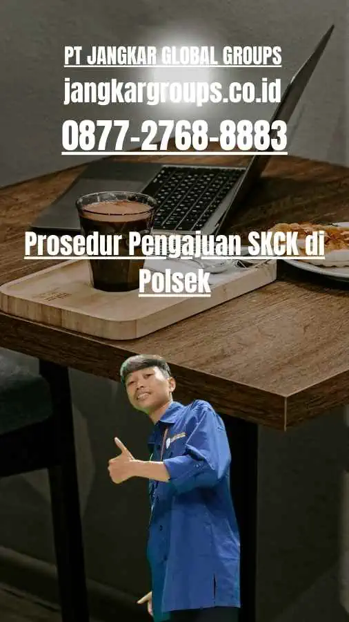 Prosedur Pengajuan SKCK di Polsek