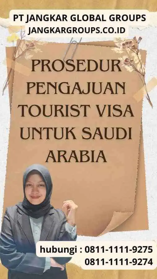 Prosedur Pengajuan Tourist Visa untuk Saudi Arabia