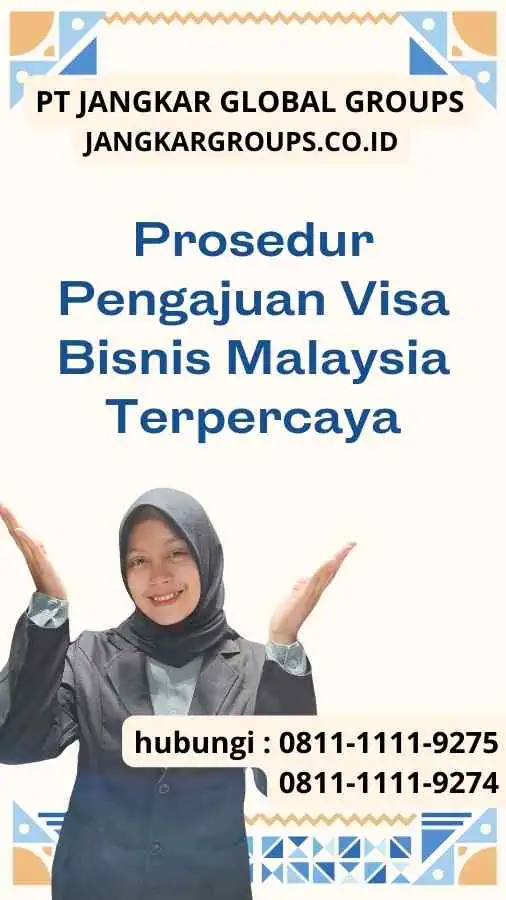 Prosedur Pengajuan Visa Bisnis Malaysia Terpercaya