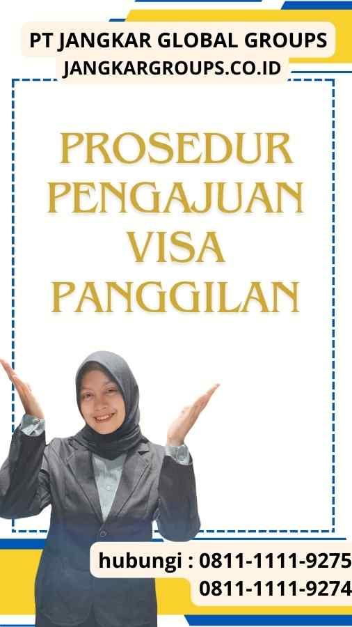 Prosedur Pengajuan Visa Panggilan Arti Calling Visa