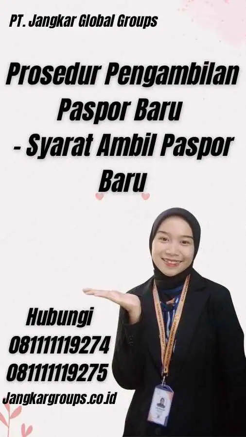 Prosedur Pengambilan Paspor Baru - Syarat Ambil Paspor Baru