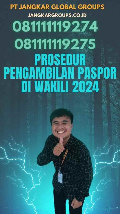 Prosedur Pengambilan Paspor Di wakili 2024