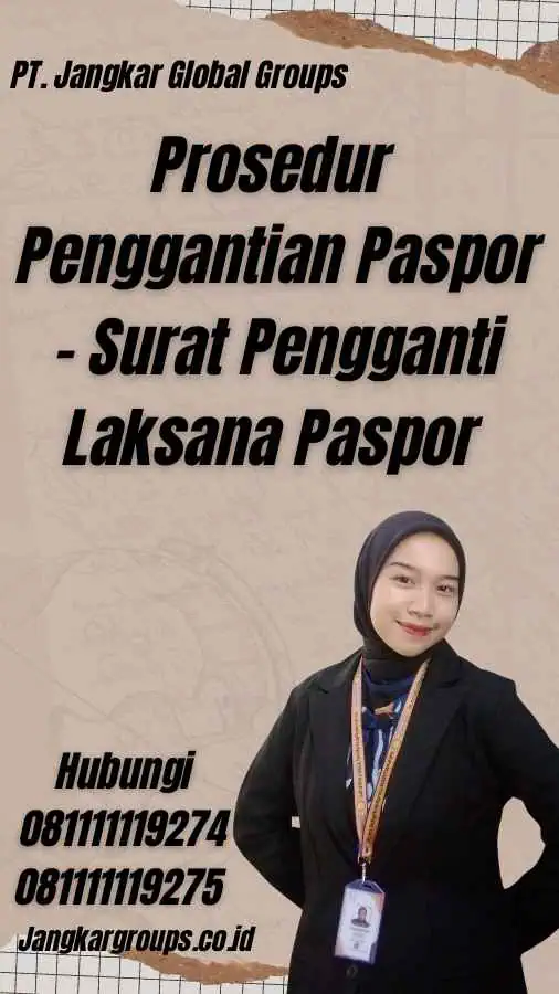 Prosedur Penggantian Paspor - Surat Pengganti Laksana Paspor