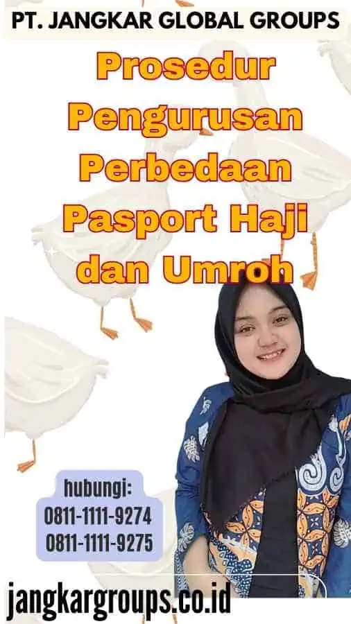 Prosedur Pengurusan Perbedaan Pasport Haji dan Umroh