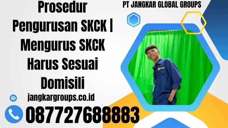 Prosedur Pengurusan SKCK Mengurus SKCK Harus Sesuai Domisili.