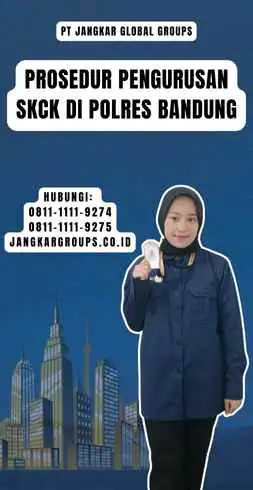 Prosedur Pengurusan SKCK di Polres Bandung