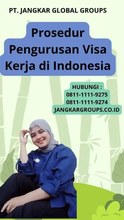 Prosedur Pengurusan Visa Kerja di Indonesia