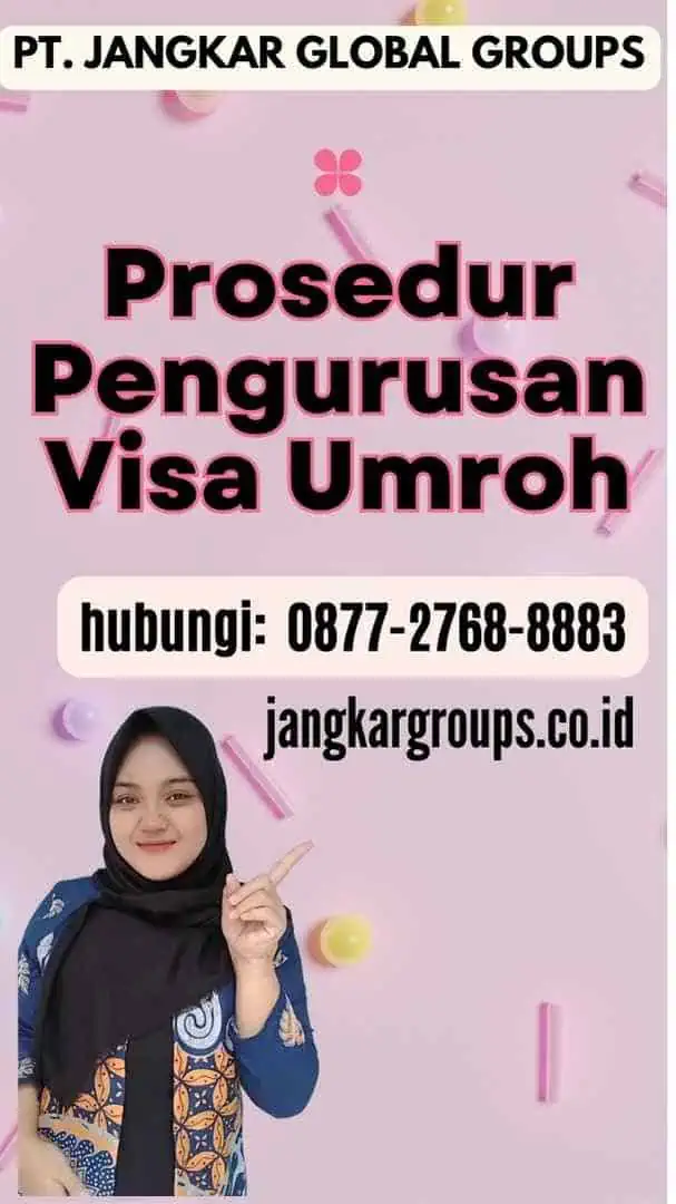 Prosedur Pengurusan Visa Umroh