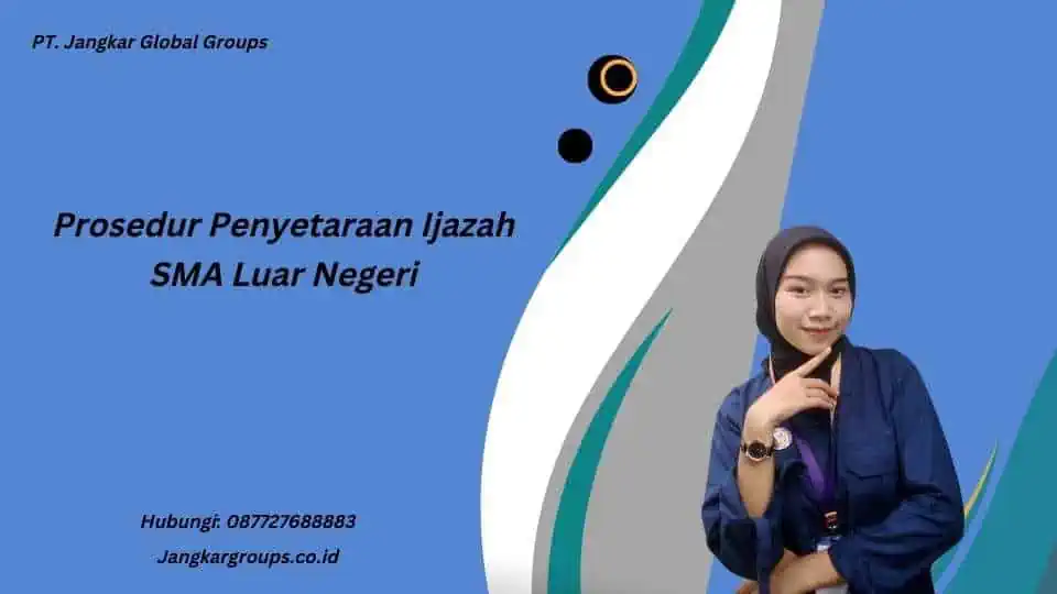 Prosedur Penyetaraan Ijazah SMA Luar Negeri