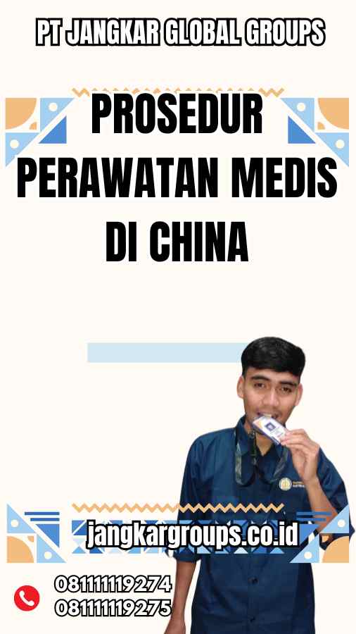 Prosedur Perawatan Medis di China - Visa Berobat Ke China