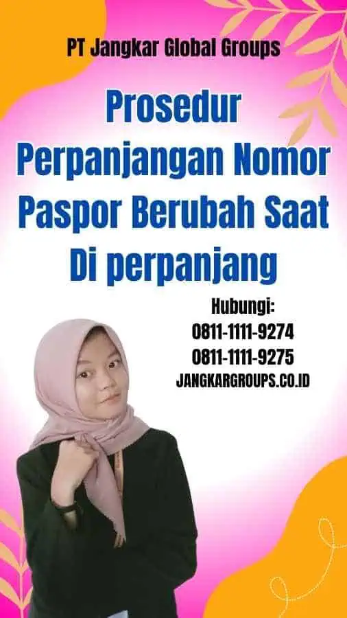 Prosedur Perpanjangan Nomor Paspor Berubah Saat Di perpanjang