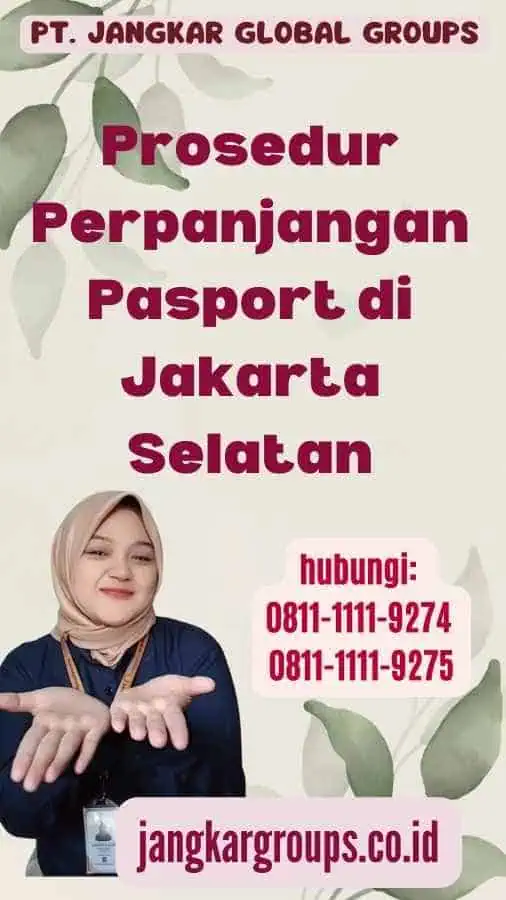 Prosedur Perpanjangan Pasport di Jakarta Selatan