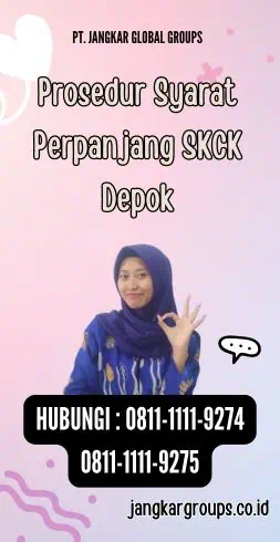 Prosedur Syarat Perpanjang SKCK Depok