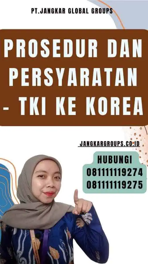 Prosedur dan Persyaratan - TKI Ke Korea