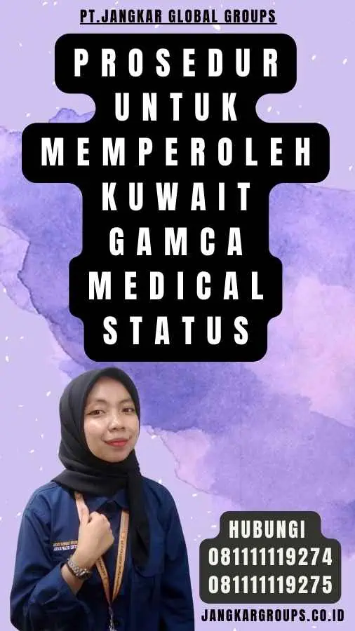 Prosedur untuk Memperoleh Kuwait Gamca Medical Status