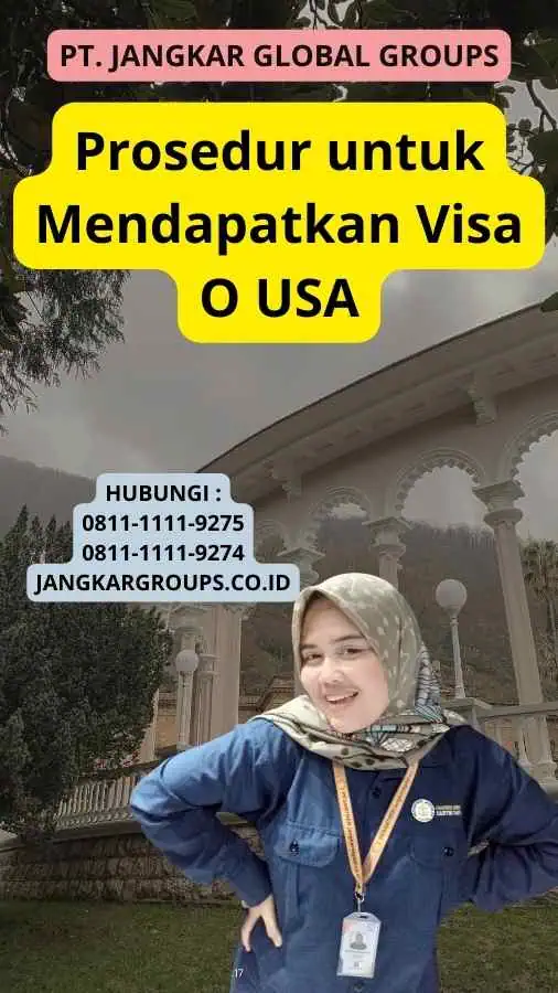 Prosedur untuk Mendapatkan Visa O USA