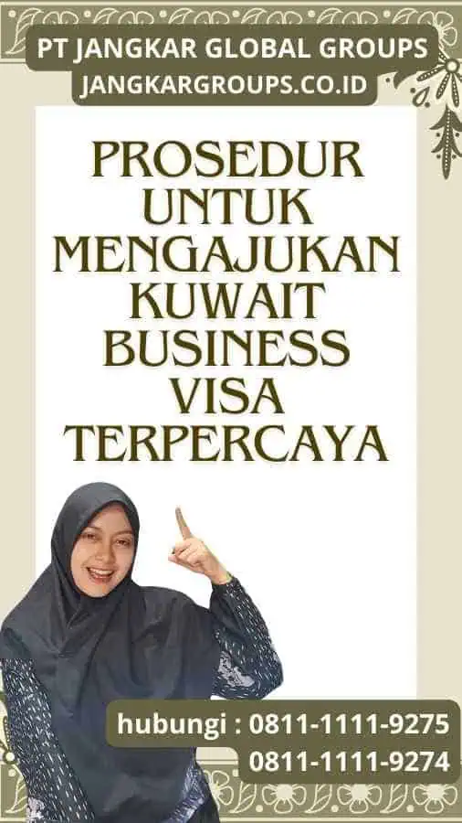 Prosedur untuk Mengajukan Kuwait Business Visa Terpercaya