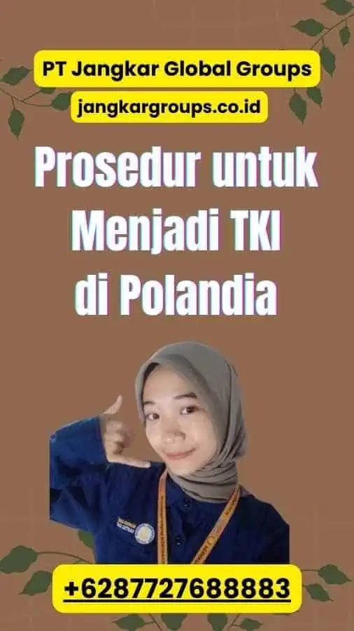 Prosedur untuk Menjadi TKI di Polandia